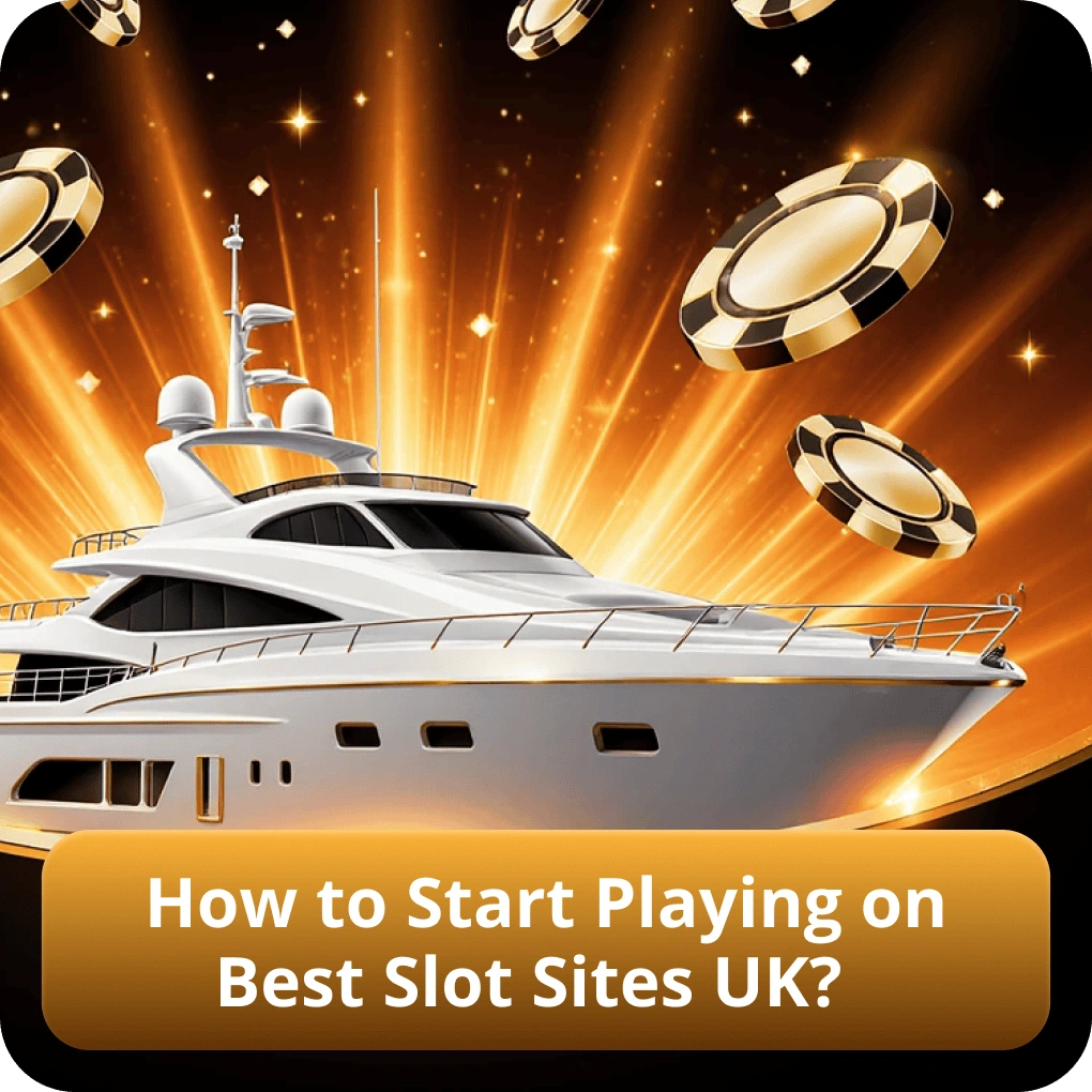 How to Start Playing on Best Slot Sites UK?